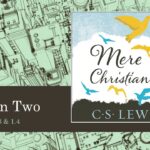 Mere Christianity – Lesson Two (9/20/23)