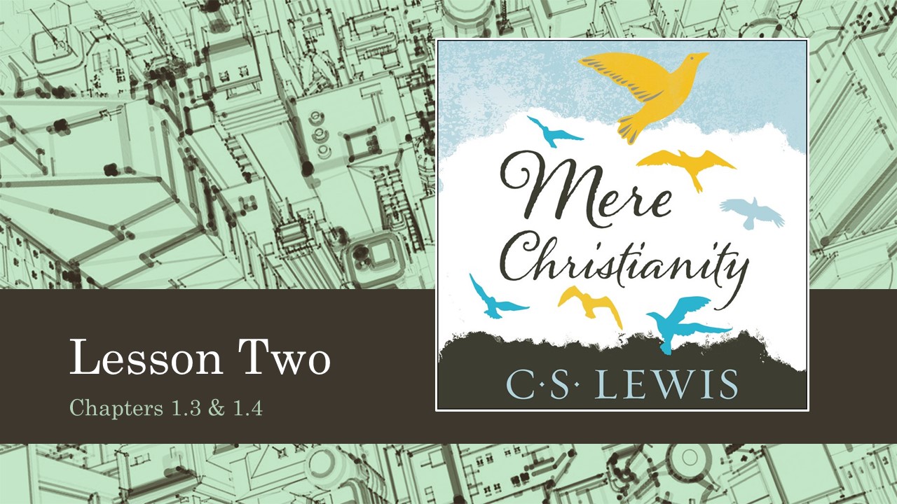 Read more about the article Mere Christianity – Lesson Two (9/20/23)