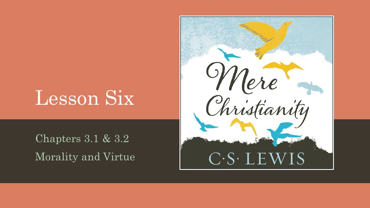 You are currently viewing Mere Christianity Lesson 6 Video & Study Notes
