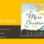 Mere Christianity Lesson 7 Video & Study Notes