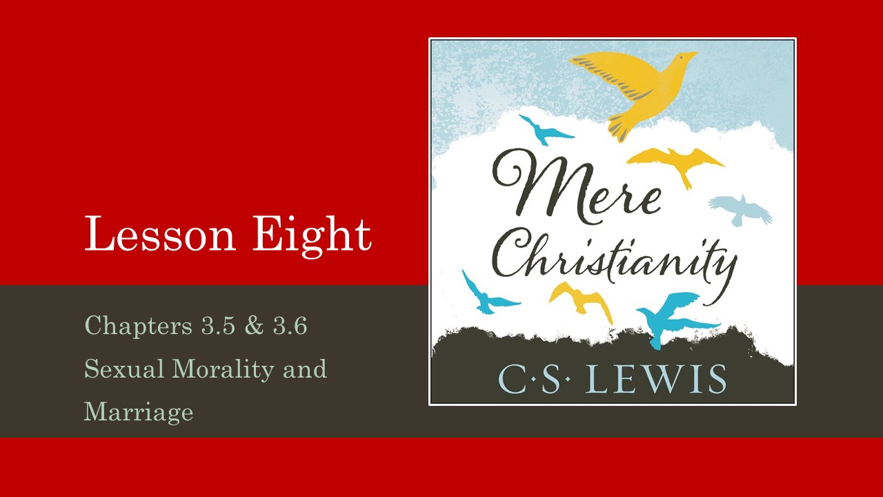 You are currently viewing Mere Christianity Lesson 8 Video & Study Notes