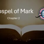 Gospel of Mark – Chapter 2